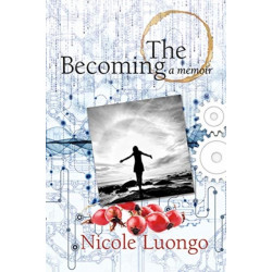 The Becoming: A Memoir