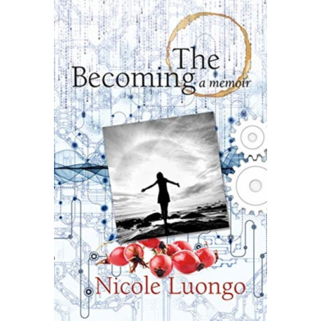 The Becoming: A Memoir