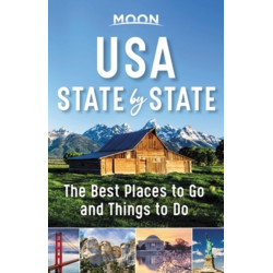 Moon USA State by State (First Edition): The Best Things to Do in Every State for Your Travel Bucket List