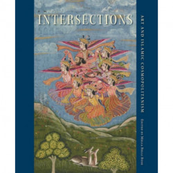 Intersections: Art and Islamic Cosmopolitanism