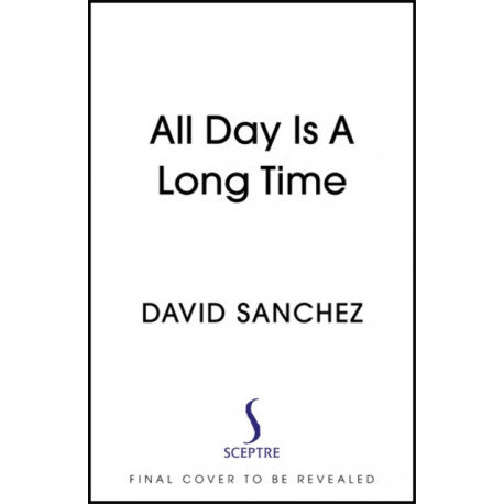 All Day Is A Long Time