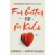 For Better or for Kids: A Vow to Love Your Spouse with Kids in the House