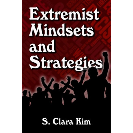 Extremist Mindsets and Strategies