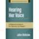Hearing Her Voice, Revised Edition: A Case for Women Giving Sermons