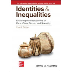 Identities and Inequalities: Exploring the Intersections of Race Class Gender & Sexuality ISE
