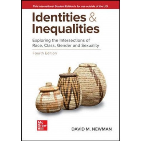 Identities and Inequalities: Exploring the Intersections of Race Class Gender & Sexuality ISE