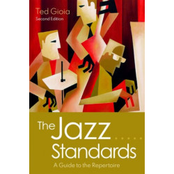 The Jazz Standards: A Guide to the Repertoire