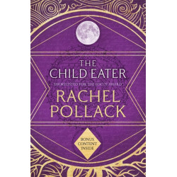 The Child Eater: The Spellbinding Novel of Fantasy, Tarot, Adventure and Love for fans of Philip Pullman and Susan Cooper