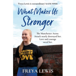 What Makes Us Stronger