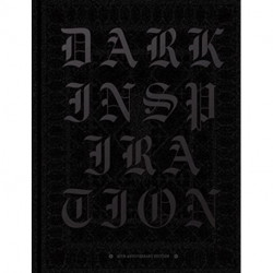 DARK INSPIRATION: 20th Anniversary Edition: Grotesque Illustrations, Art & Design