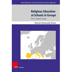 Religious Education at Schools in Europe: Part 6: Southern Europe. In cooperation with Sabine Hermisson and Maximillian Saudino