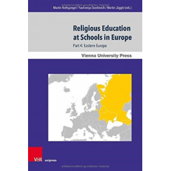Religious Education at Schools in Europe: Part 4: Eastern Europe. In cooperation with Sabine Hermisson and Maximillian Saudino