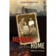 Memory is Our Home: Loss and Remembering: Three Generations in Poland and Russia 1917-1960s