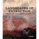 Landscapes of Extraction: The Art of Mining in the American West