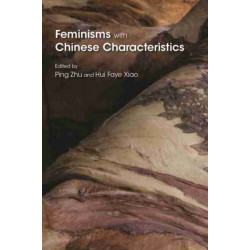 Feminisms with Chinese Characteristics