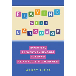 Playing with Language: Improving Elementary Reading Through Metalinguistic Awareness