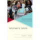 Women's Work: The Transformational Power of Faith-Based Community Organizing