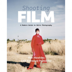 Shooting Film: Everything you need to know about analogue photography