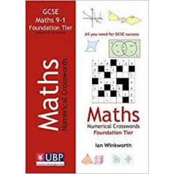 GCSE Mathematics Numerical Crosswords Foundation Written for the GCSE 9-1 Course