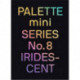Palette Mini Series 08: Iridescent: Holographics in design