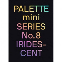 Palette Mini Series 08: Iridescent: Holographics in design
