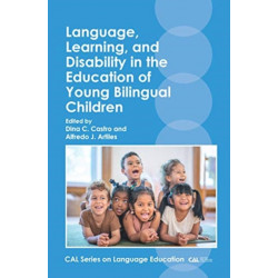 Language, Learning, and Disability in the Education of Young Bilingual Children