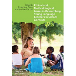 Ethical and Methodological Issues in Researching Young Language Learners in School Contexts
