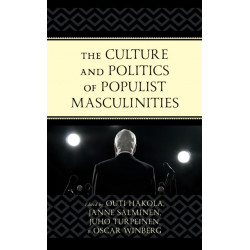 The Culture and Politics of Populist Masculinities