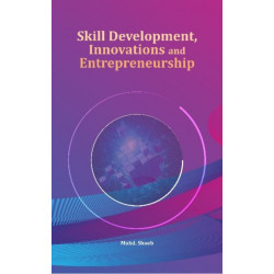 Skill Development, Innovations and Entrepreneurship