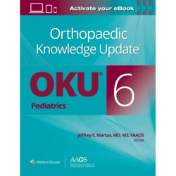 Orthopaedic Knowledge Update® Pediatrics 6 Print + Ebook