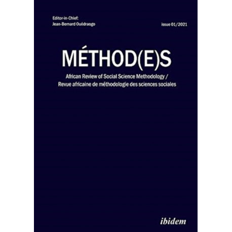 Method(e)s: African Review of Social Science Methodology. Revue africaine de methodologie des sciences sociales