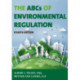 The ABCs of Environmental Regulation
