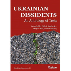 Ukrainian Dissidents: An Anthology of Texts