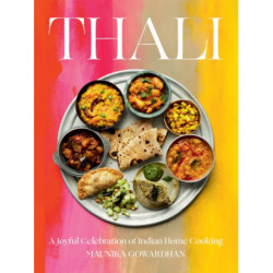Thali (The Times Bestseller): A Joyful Celebration of Indian Home Cooking