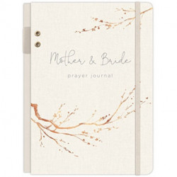 Mother & Bride Wedding Prayer Journal: A Prayer Journal