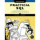 Practical SQL, 2nd Edition: A Beginner's Guide to Storytelling with Data