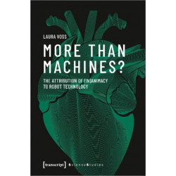 More Than Machines? – The Attribution of (In)Animacy to Robot Technology