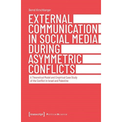External Communication in Social Media During As – A Theoretical Model and Empirical Case Study of the Conflict in Israel and Palestine