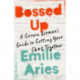 Bossed Up: A Grown Woman's Guide to Getting Your Sh*t Together