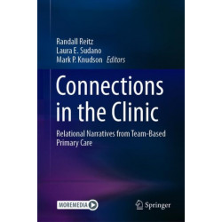 Connections in the Clinic: Relational Narratives from Team-Based Primary Care