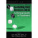 Gambling Disorder: A Clinical Guide to Treatment