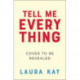 Tell Me Everything: Heartfelt and funny, this is the perfect will-they-won't-they romance