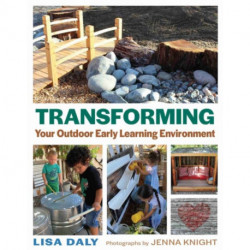 Transforming Your Outdoor Early Learning Environment