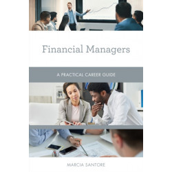 Financial Managers: A Practical Career Guide