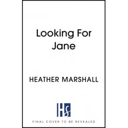 Looking For Jane: The deeply moving historical novel spanning five decades of powerful women