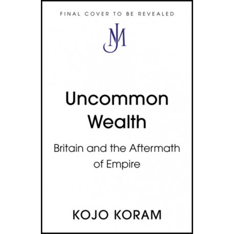 Boomerang: How the Afterlife of Empire is Breaking Britain