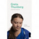 I Know This to Be True: Greta Thunberg