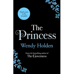 The Princess: The moving new novel about the young Diana