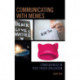 Communicating with Memes: Consequences in Post-truth Civilization