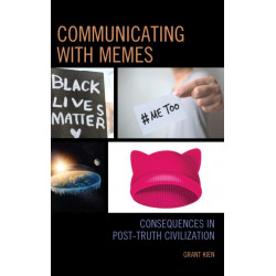 Communicating with Memes: Consequences in Post-truth Civilization